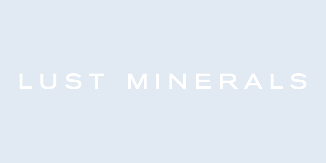 Get to Know Lust Minerals: 10 Facts We Bet You Didn't Know About Us